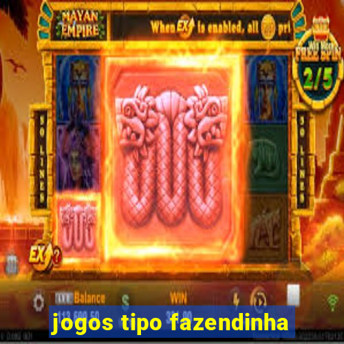 jogos tipo fazendinha